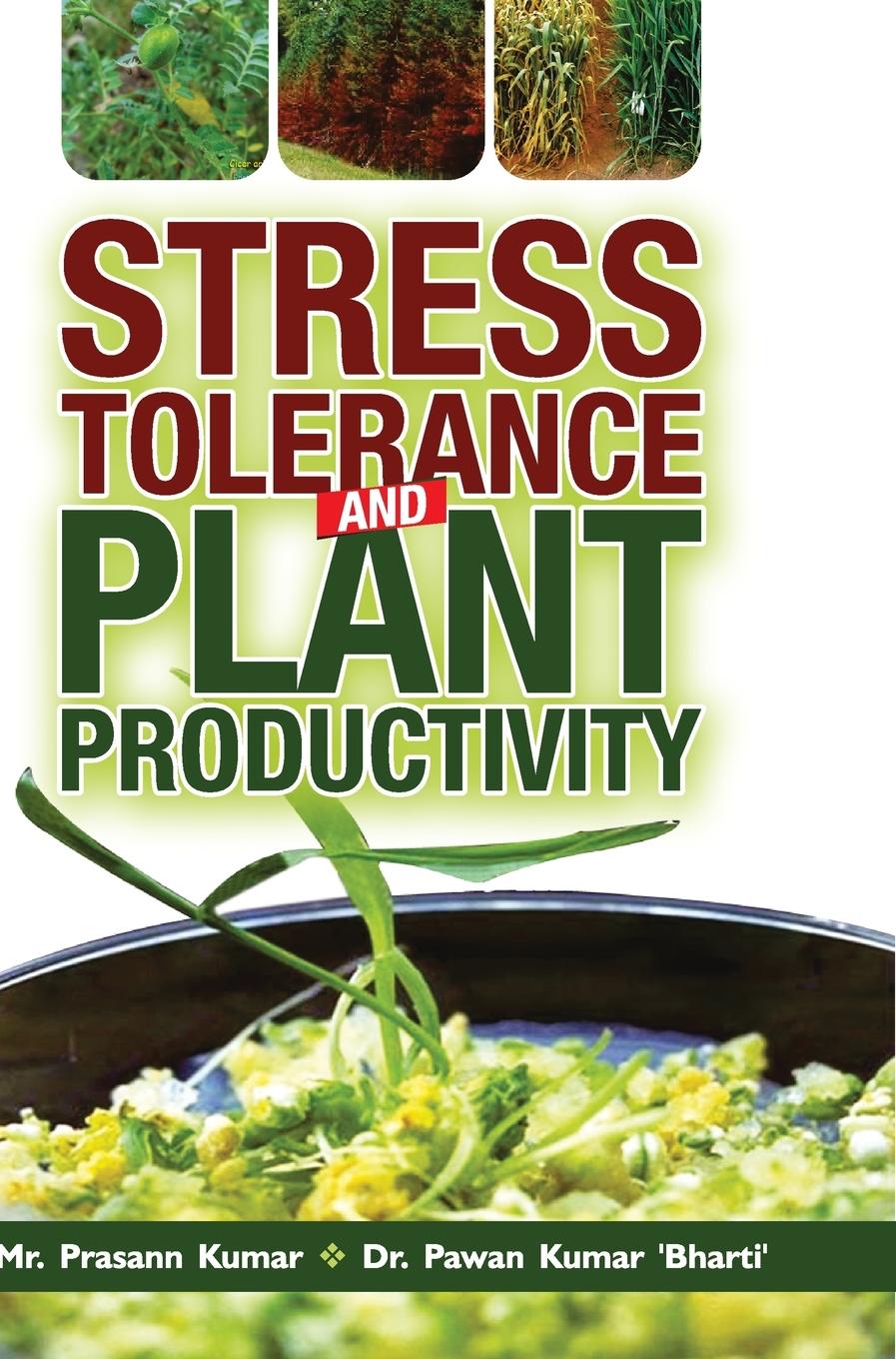 STRESS TOLERANCE AND PLANT PRODUCTIVITY