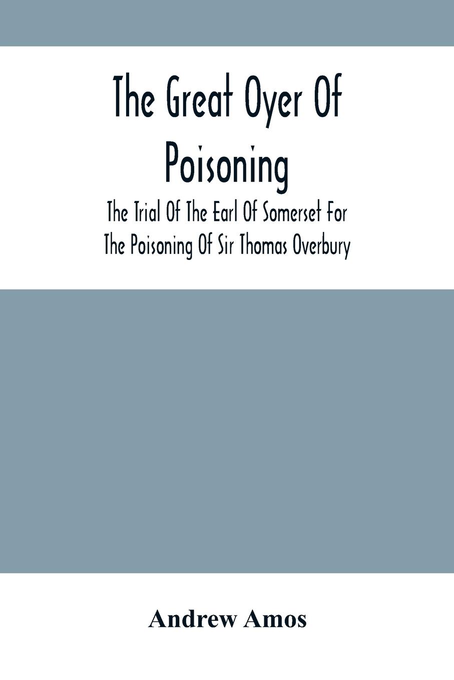 The Great Oyer Of Poisoning