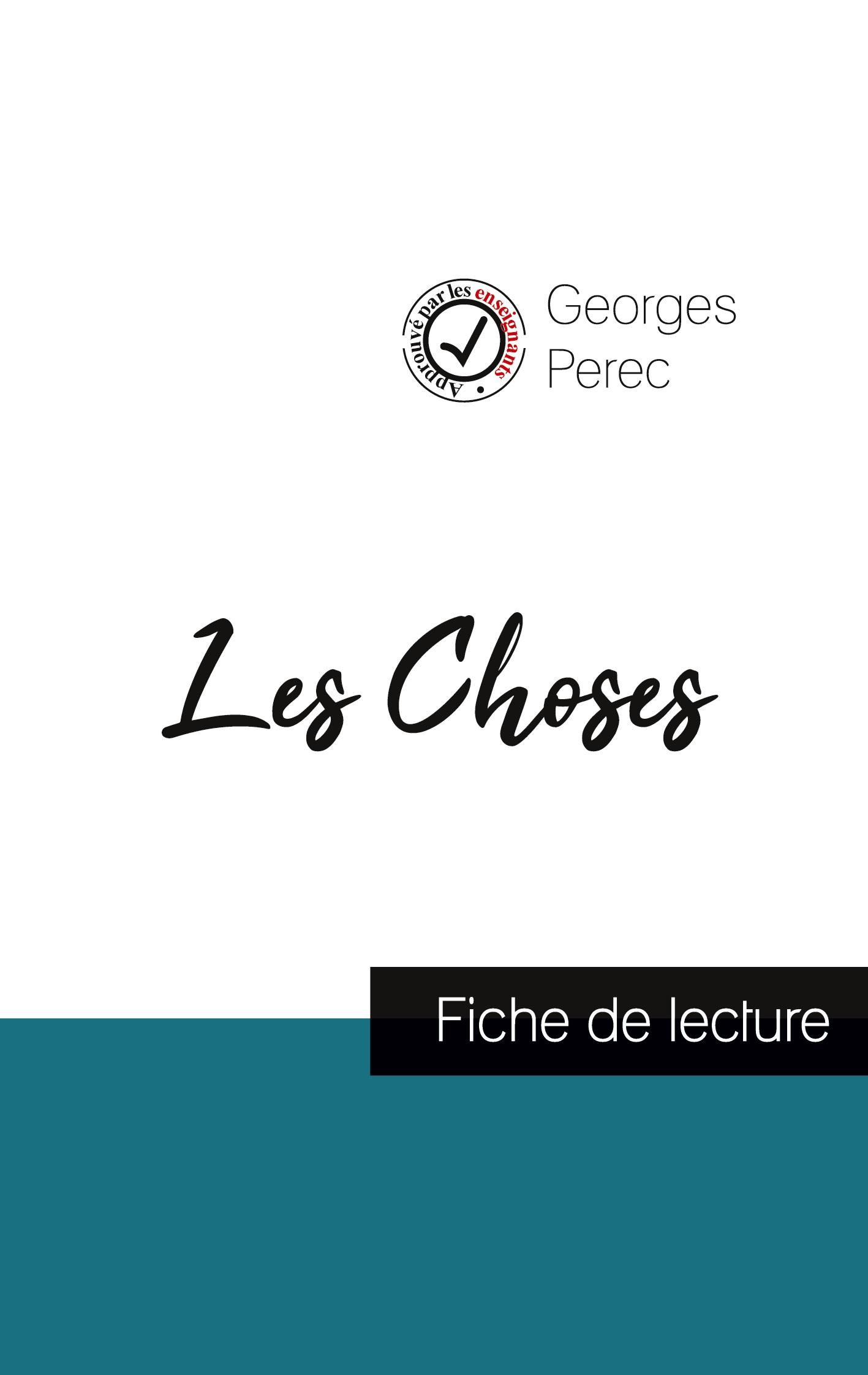 Les Choses de Georges Perec (fiche de lecture et analyse complète de l'oeuvre)