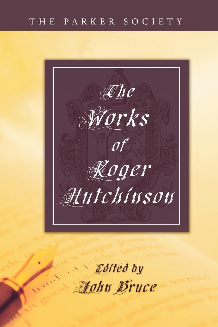 The Works of Roger Hutchinson