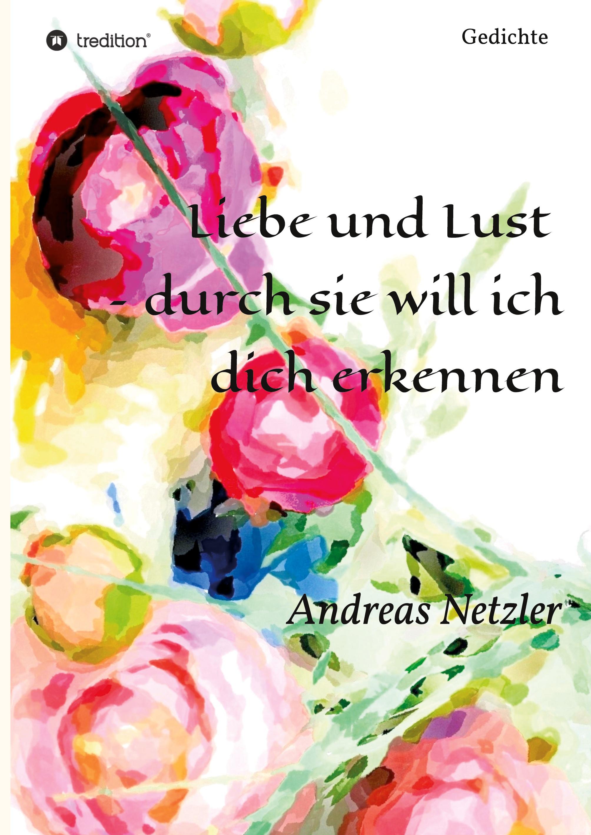 Liebe und Lust  ¿ durch sie will ich dich erkennen