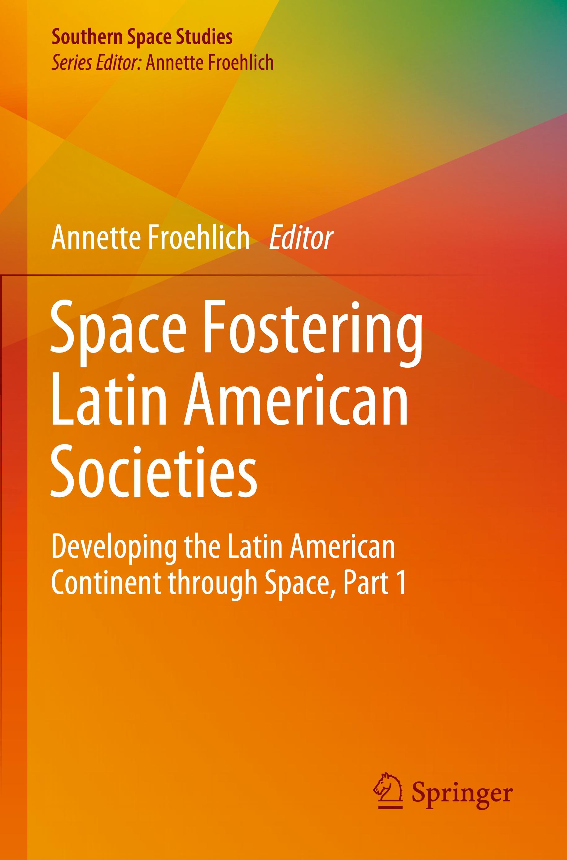 Space Fostering Latin American Societies