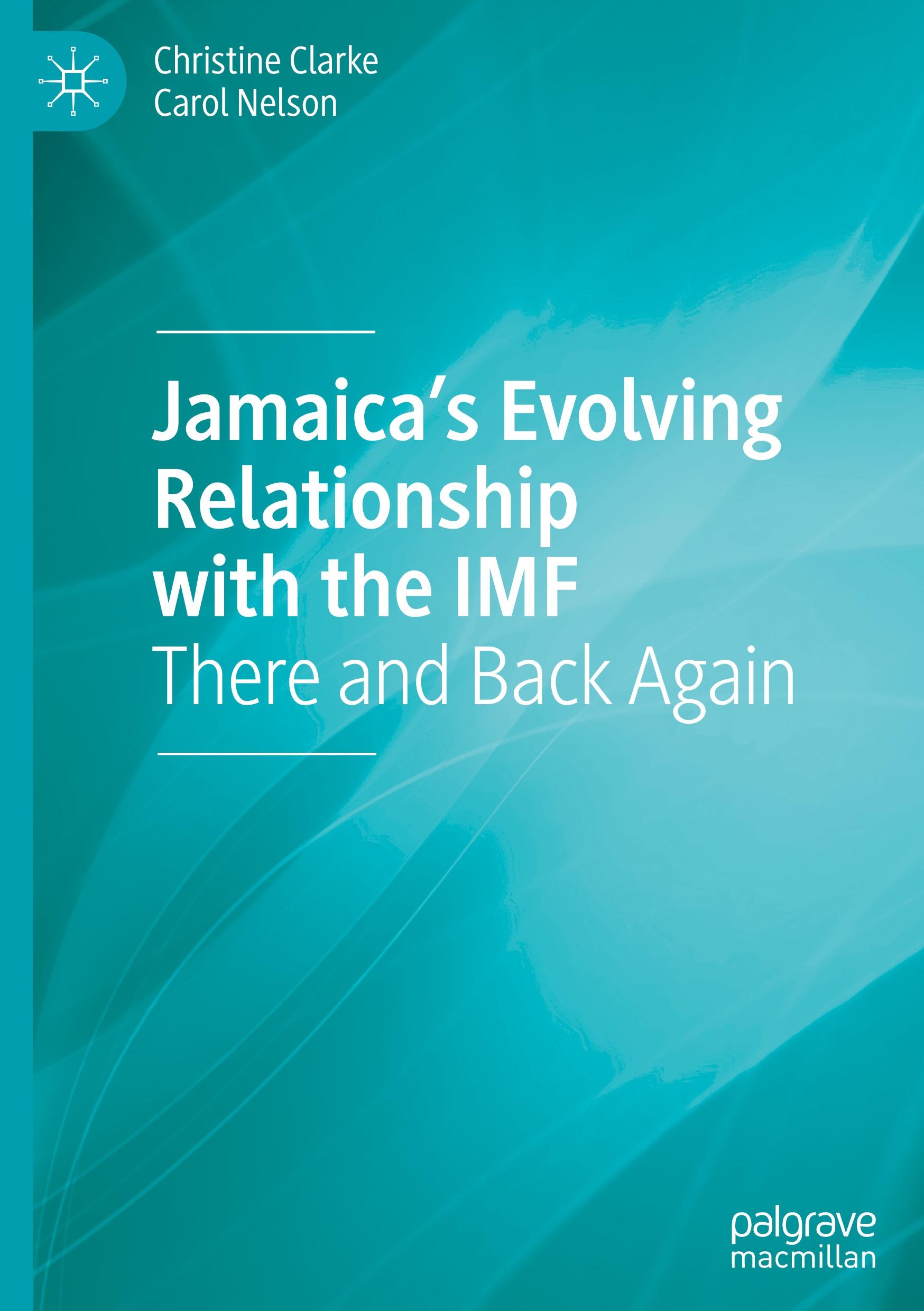 Jamaica¿s Evolving Relationship with the IMF