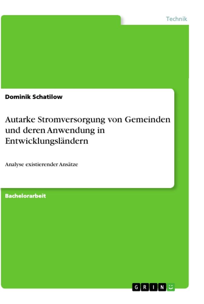 Autarke Stromversorgung von Gemeinden und deren Anwendung in Entwicklungsländern