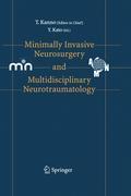 Minimally Invasive Neurosurgery and Neurotraumatology