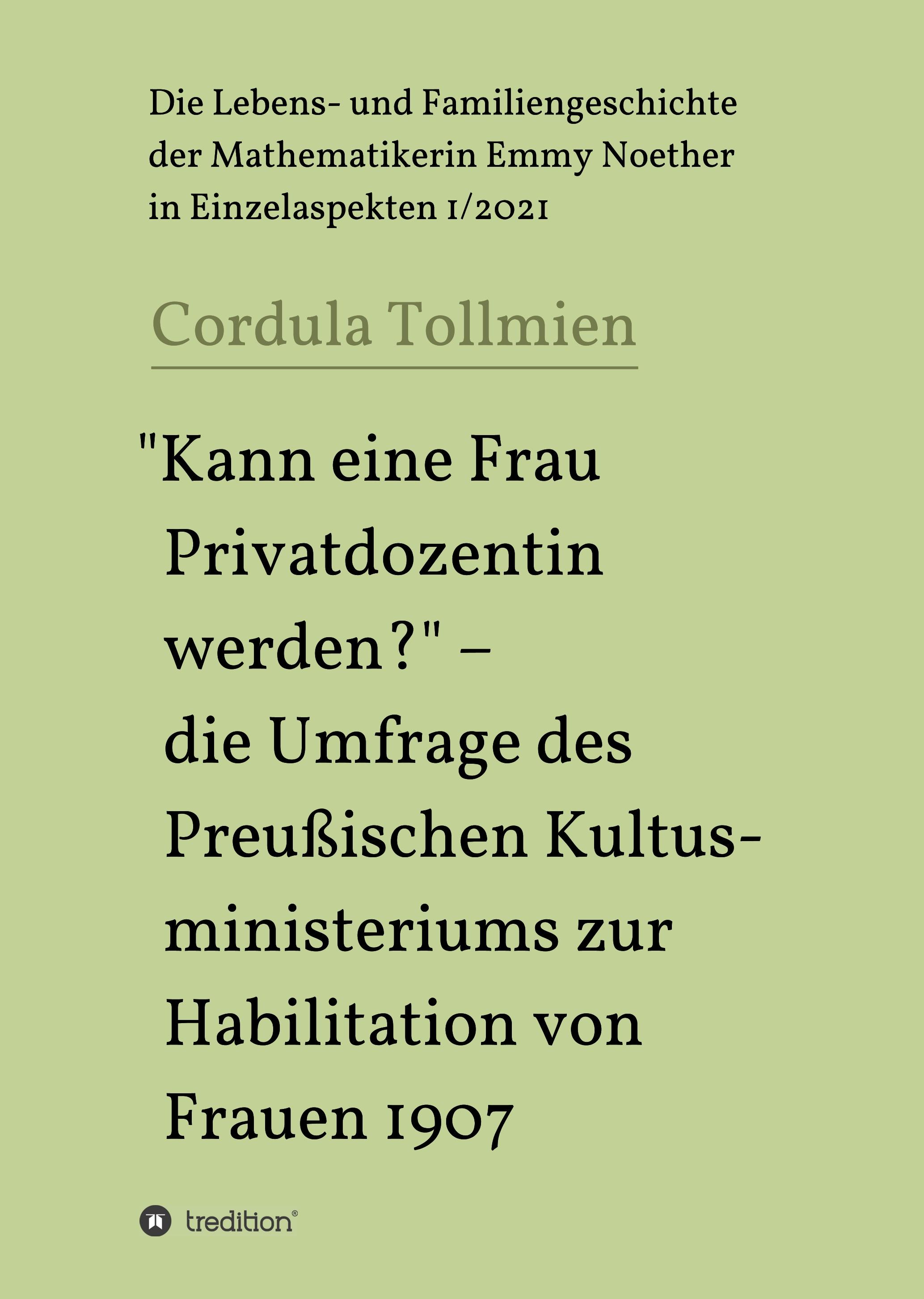 "Kann eine Frau Privatdozentin werden?" ¿ die Umfrage des Preußischen Kultusministeriums zur Habilitation von Frauen 1907