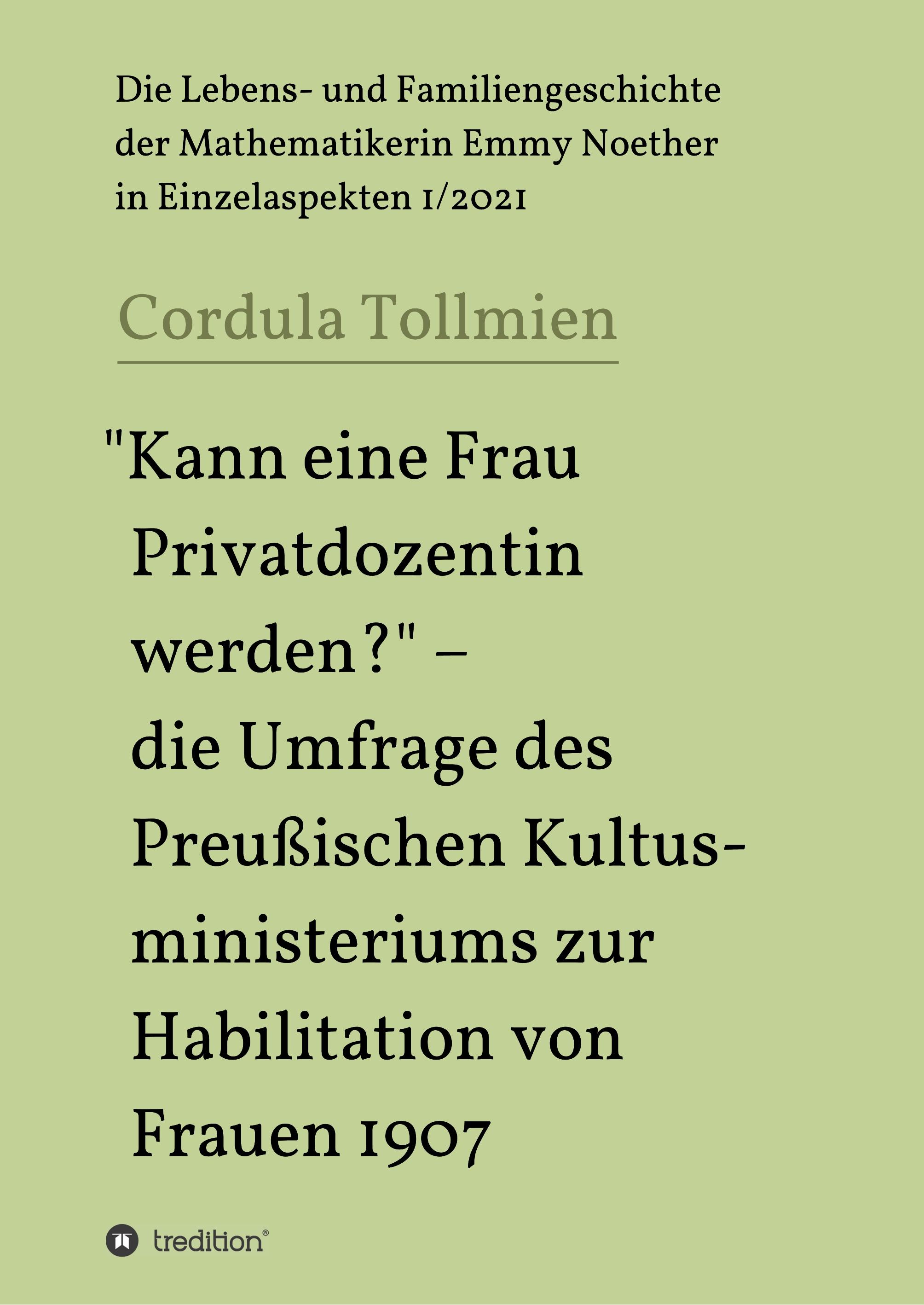 "Kann eine Frau Privatdozentin werden?" ¿ die Umfrage des Preußischen Kultusministeriums zur Habilitation von Frauen 1907