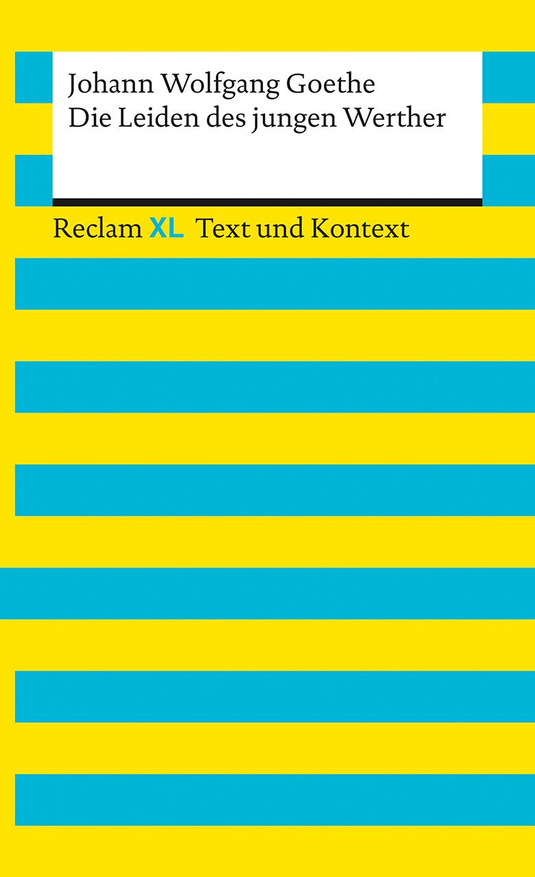 Die Leiden des jungen Werther. Textausgabe mit Kommentar und Materialien