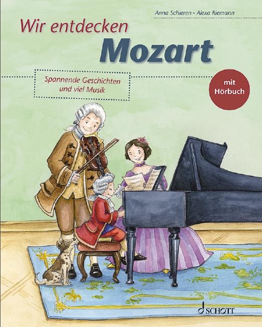 Wir entdecken Mozart