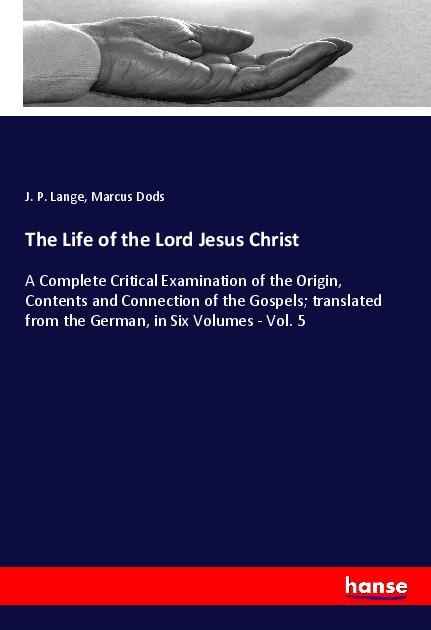 The Life of the Lord Jesus Christ