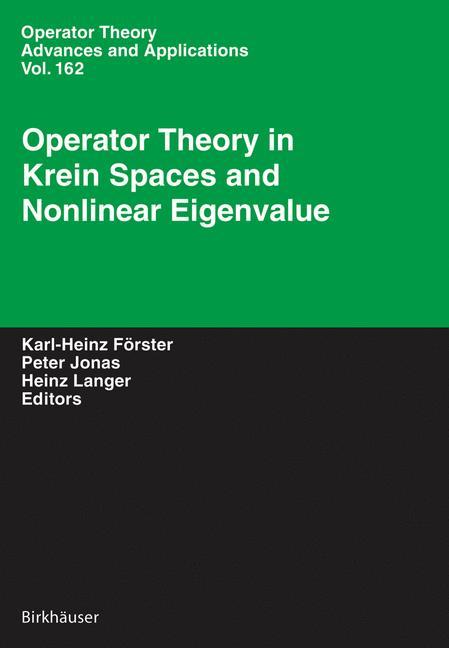 Operator Theory in Krein Spaces and Nonlinear Eigenvalue Problems