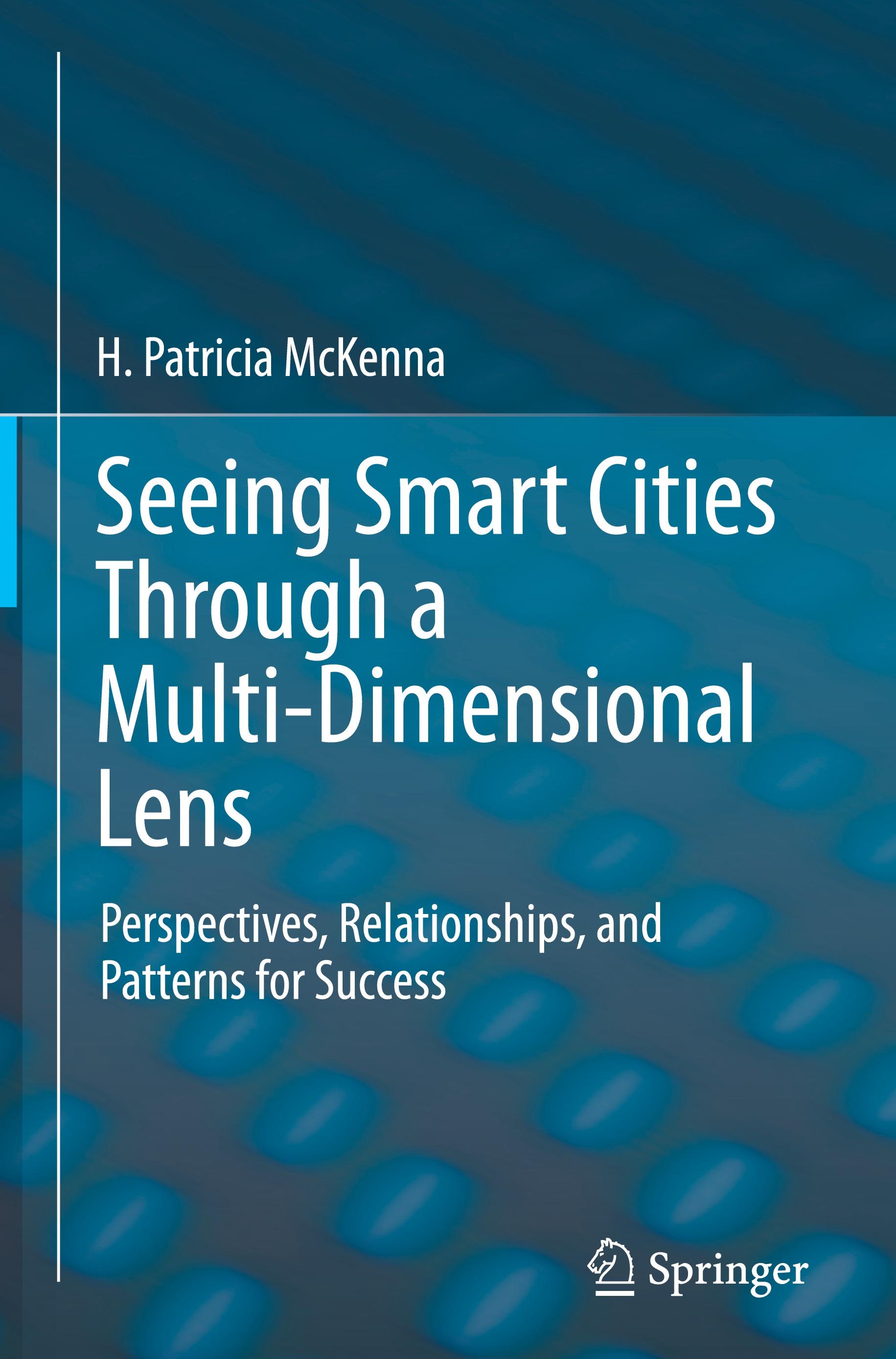 Seeing Smart Cities Through a Multi-Dimensional Lens