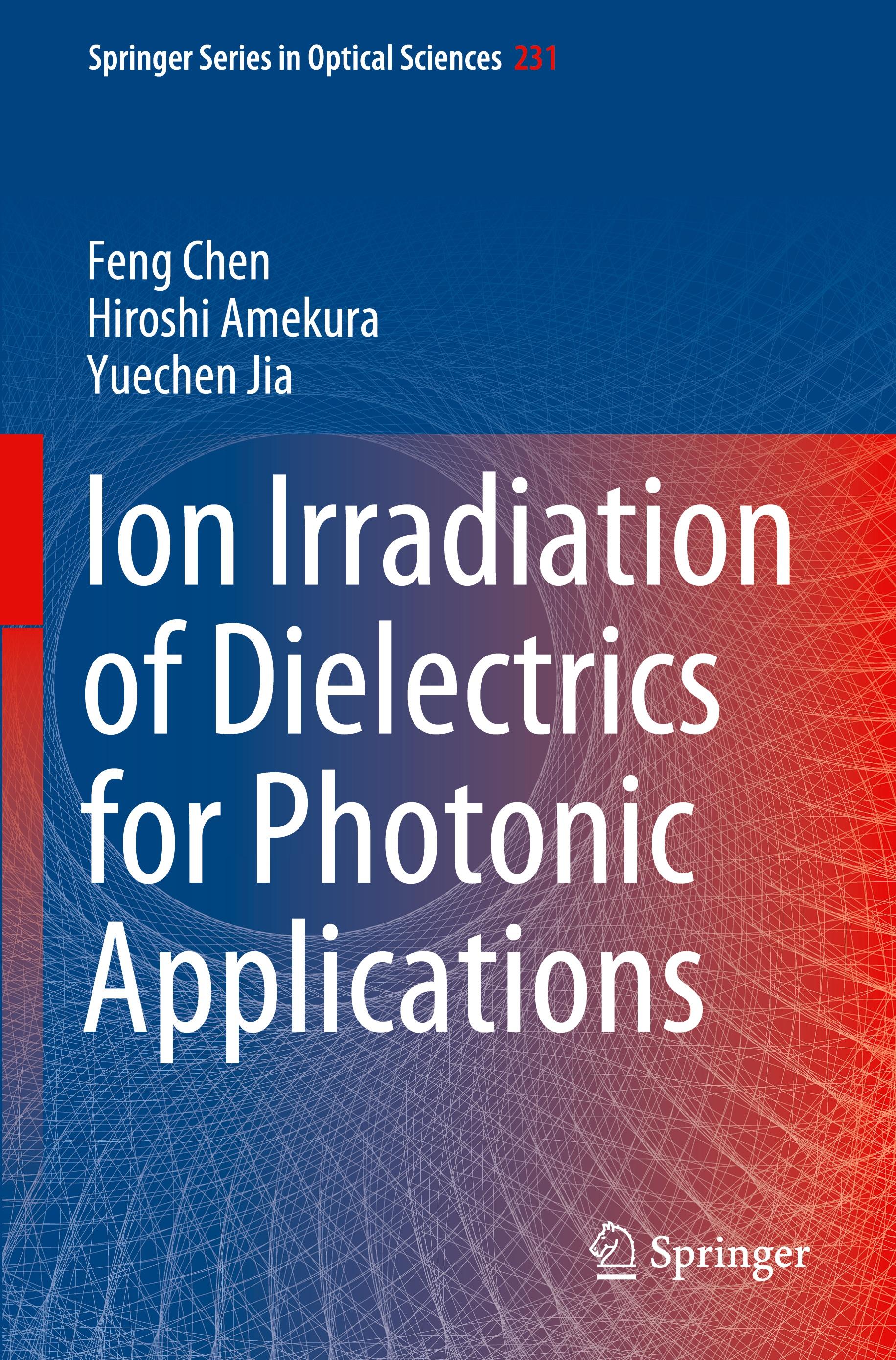 Ion Irradiation of Dielectrics for Photonic Applications