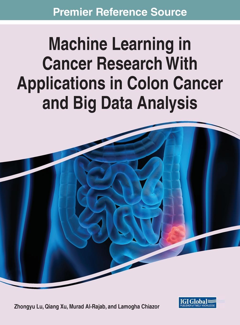 Machine Learning in Cancer Research With Applications in Colon Cancer and Big Data Analysis