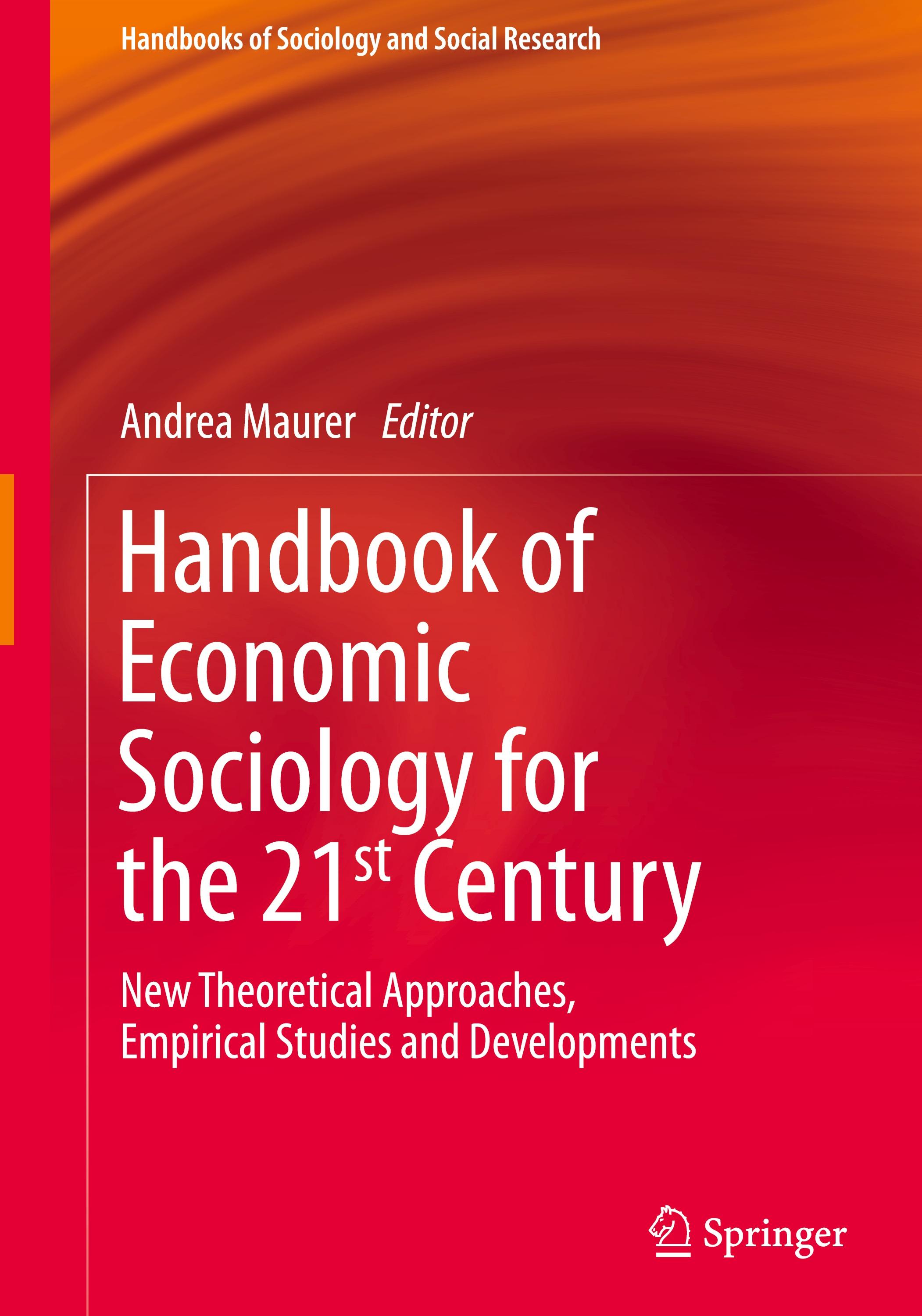 Handbook of Economic Sociology for the 21st Century