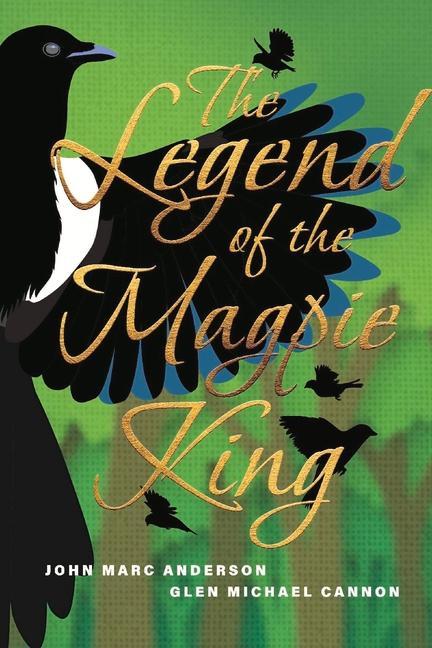 The Legend of the Magpie King