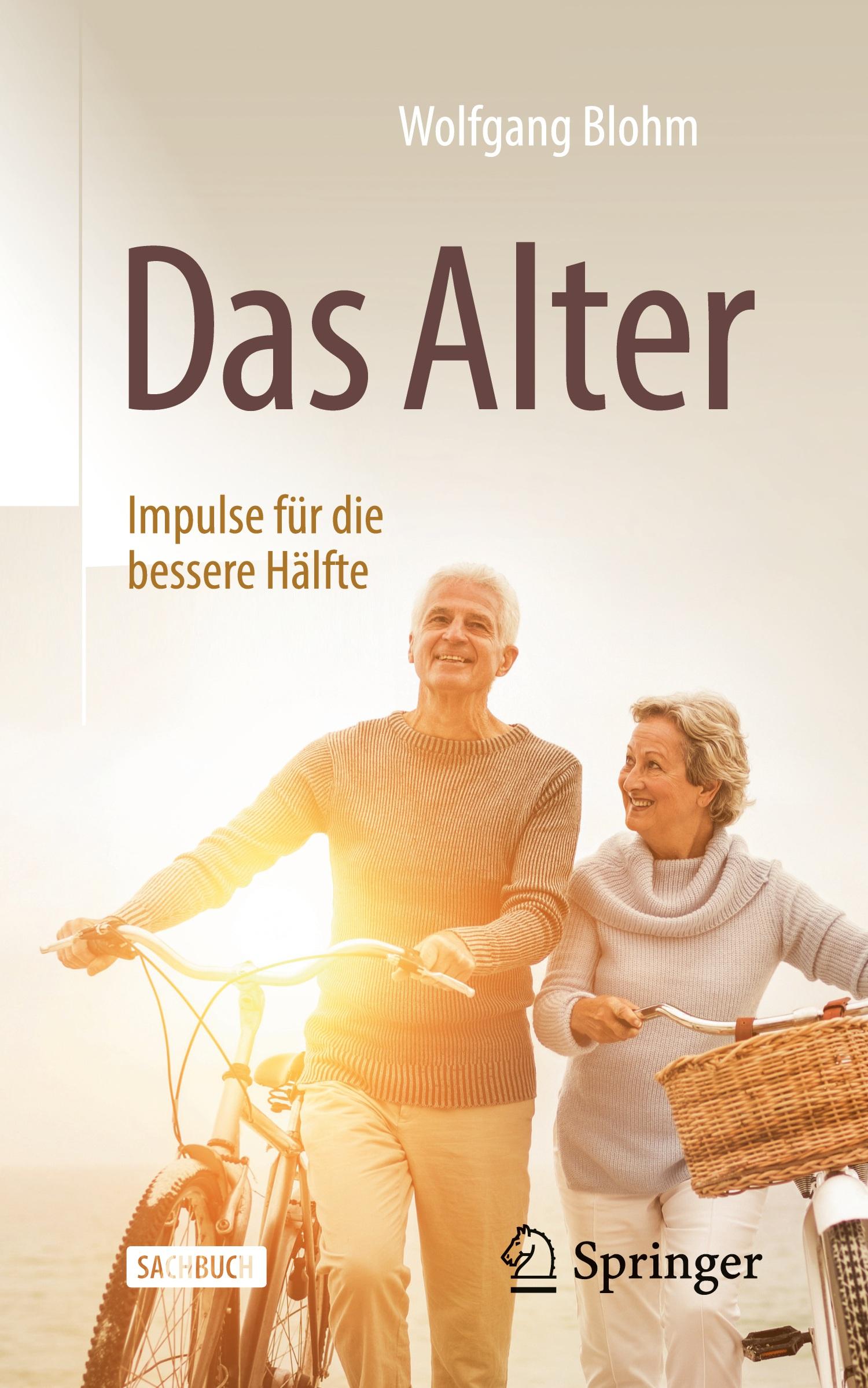 Das Alter - Impulse für die bessere Hälfte