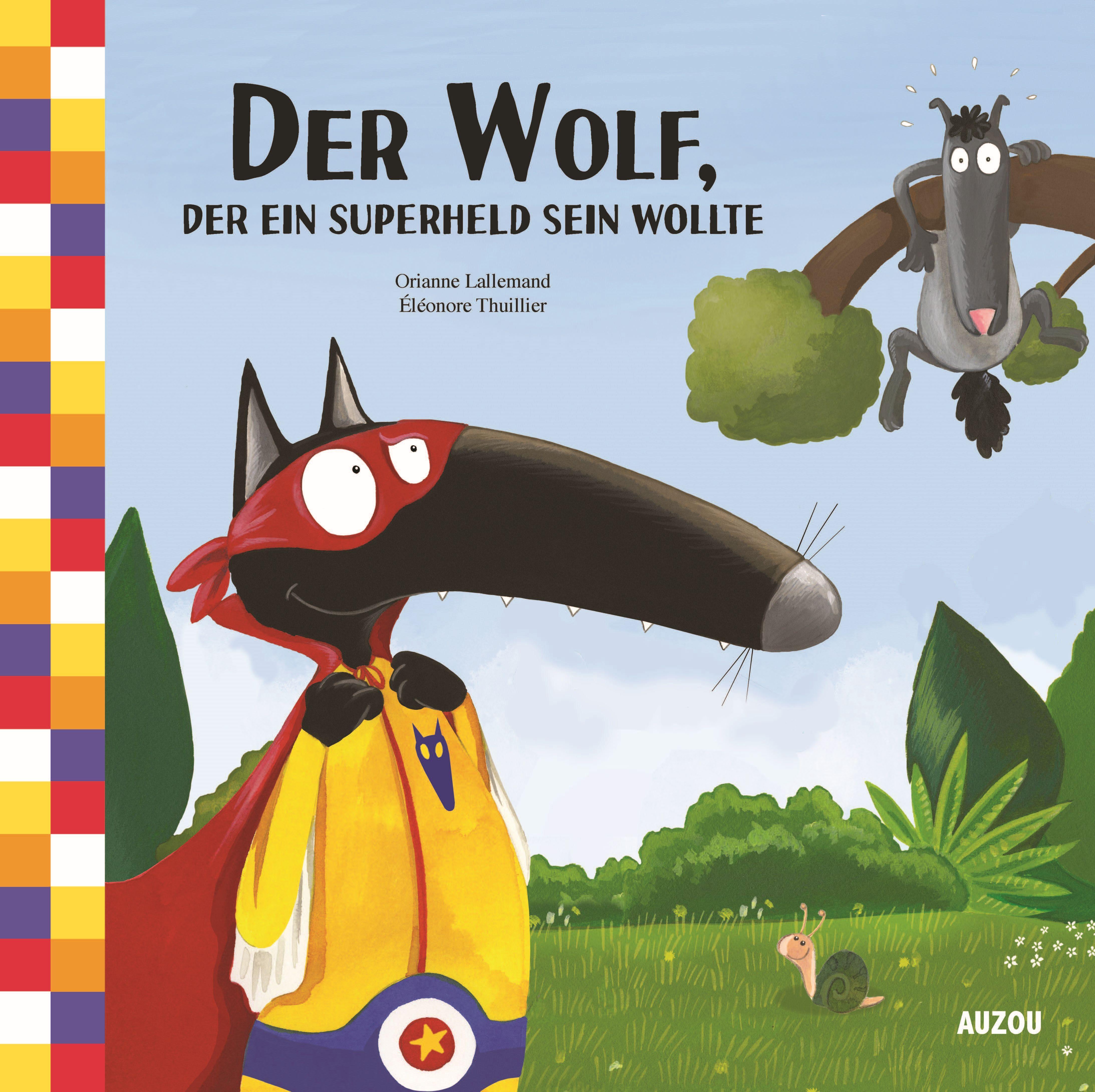 Der Wolf, der ein Superheld sein wollte