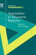 Approaches to Discourse Particles