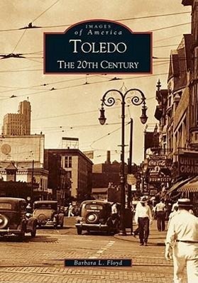 Toledo: The 20th Century