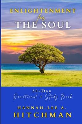 Enlightenment for the Soul: Devotional & Study Book