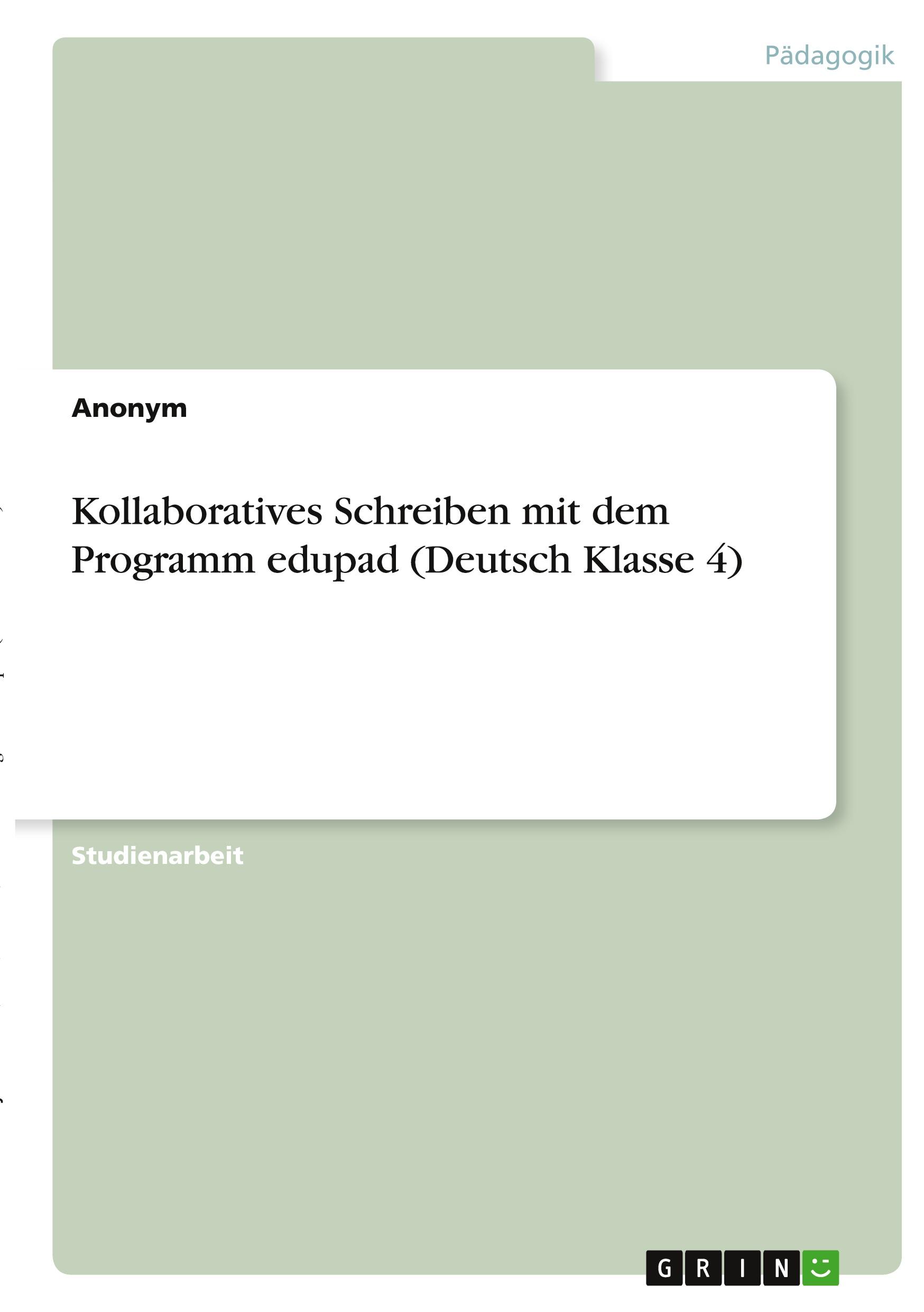 Kollaboratives Schreiben mit dem Programm edupad (Deutsch Klasse 4)