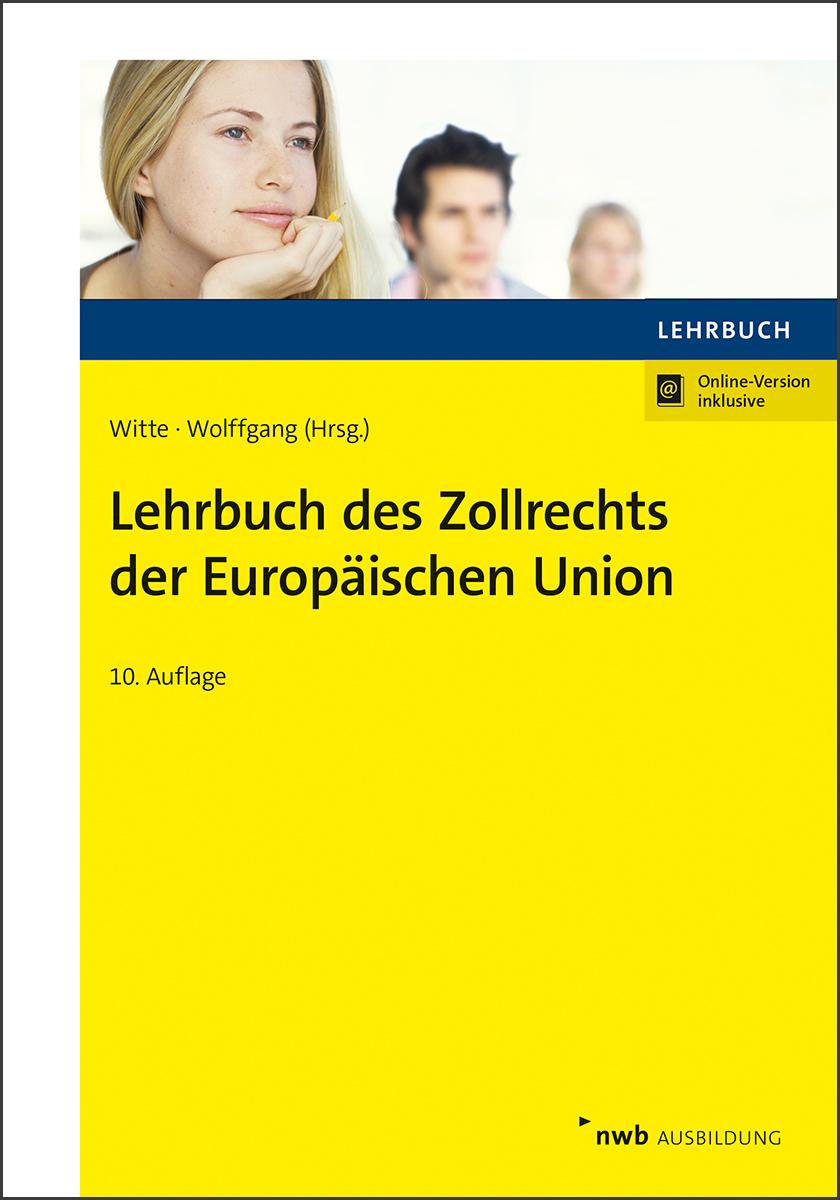 Lehrbuch des Zollrechts der Europäischen Union