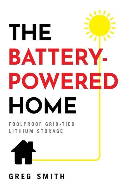 The Battery-Powered Home