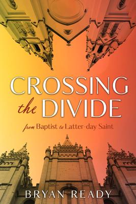 Crossing the Divide: One Baptist Pastor's Journey with the Church