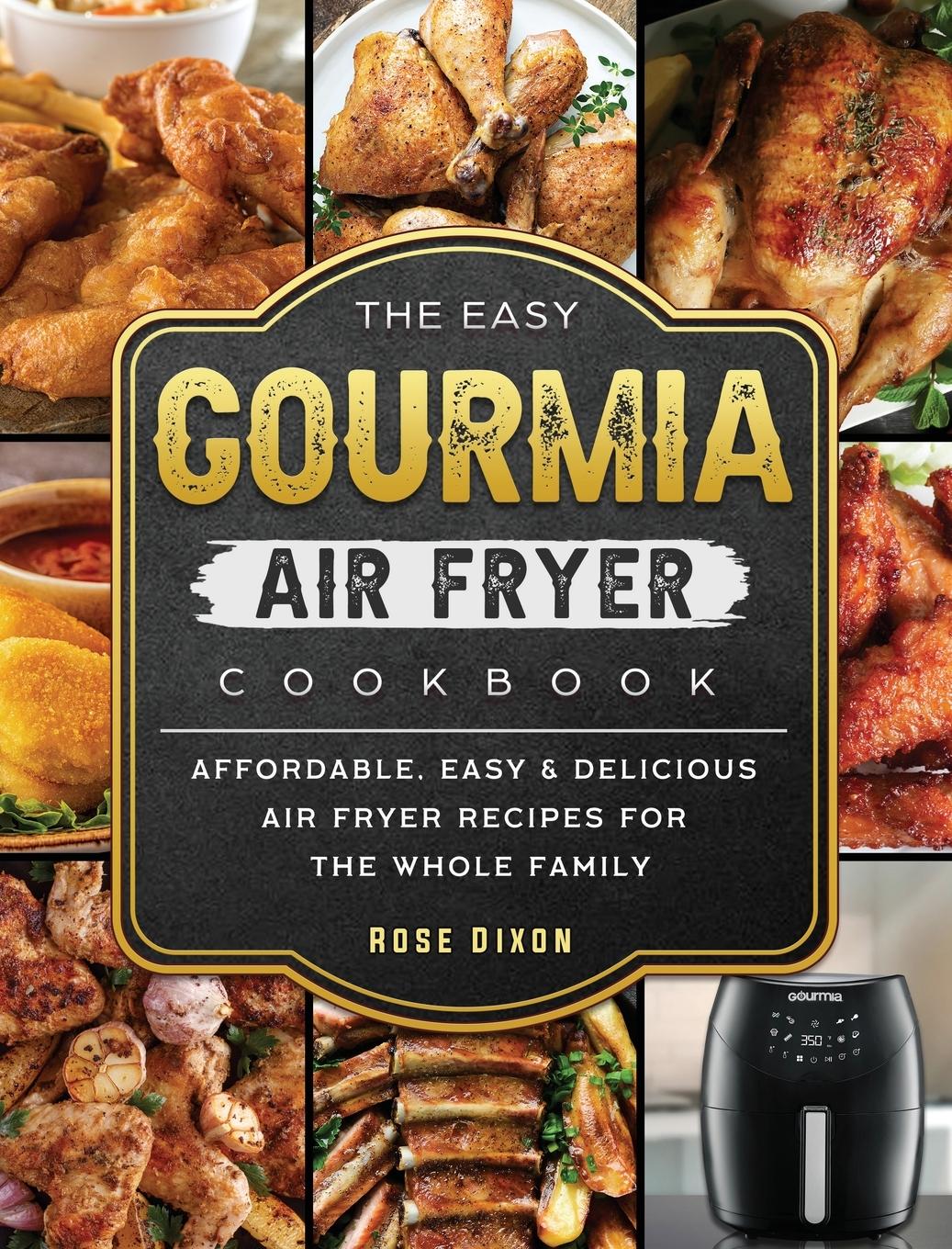 The Easy Gourmia Air Fryer Cookbook