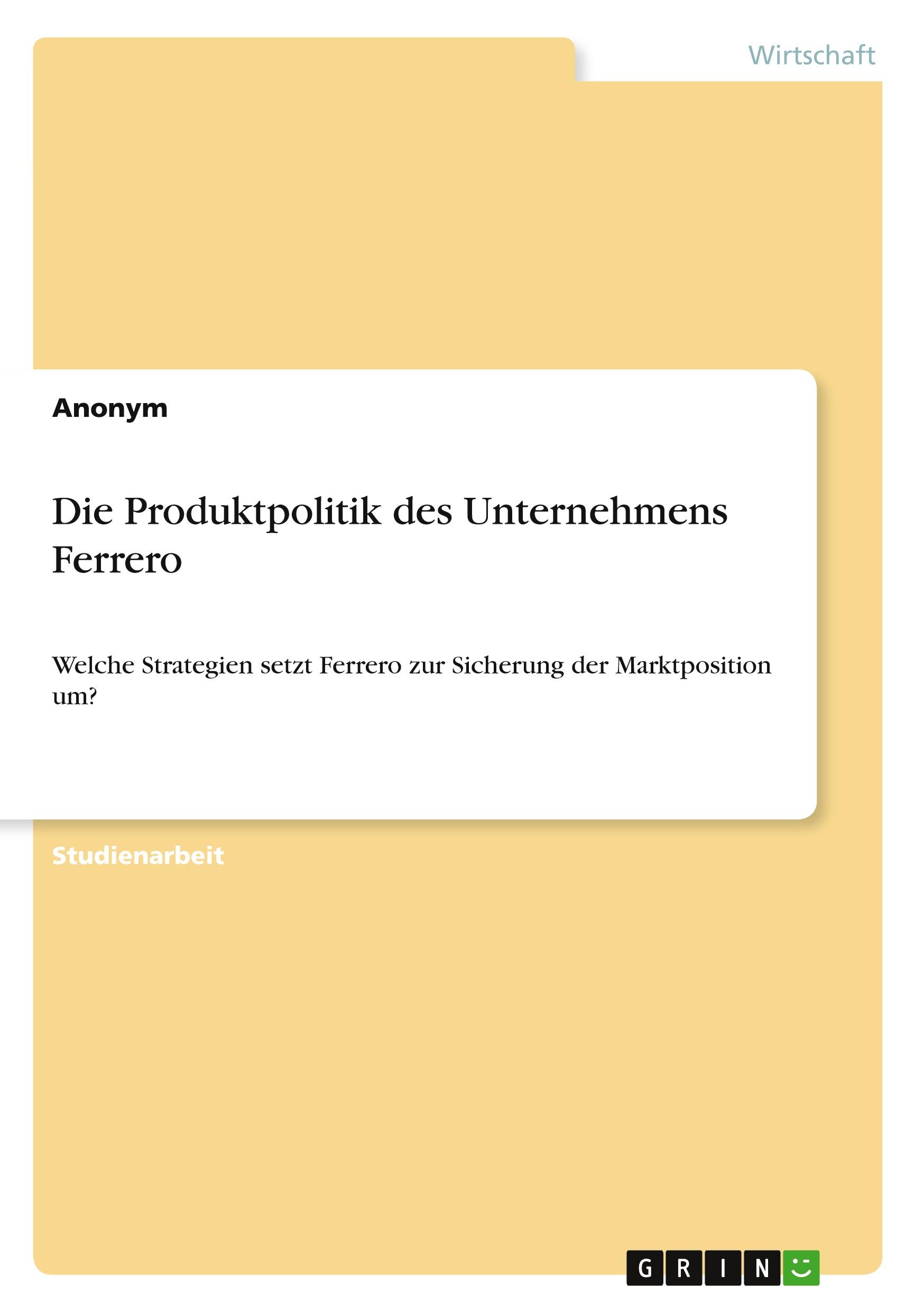 Die Produktpolitik des Unternehmens Ferrero