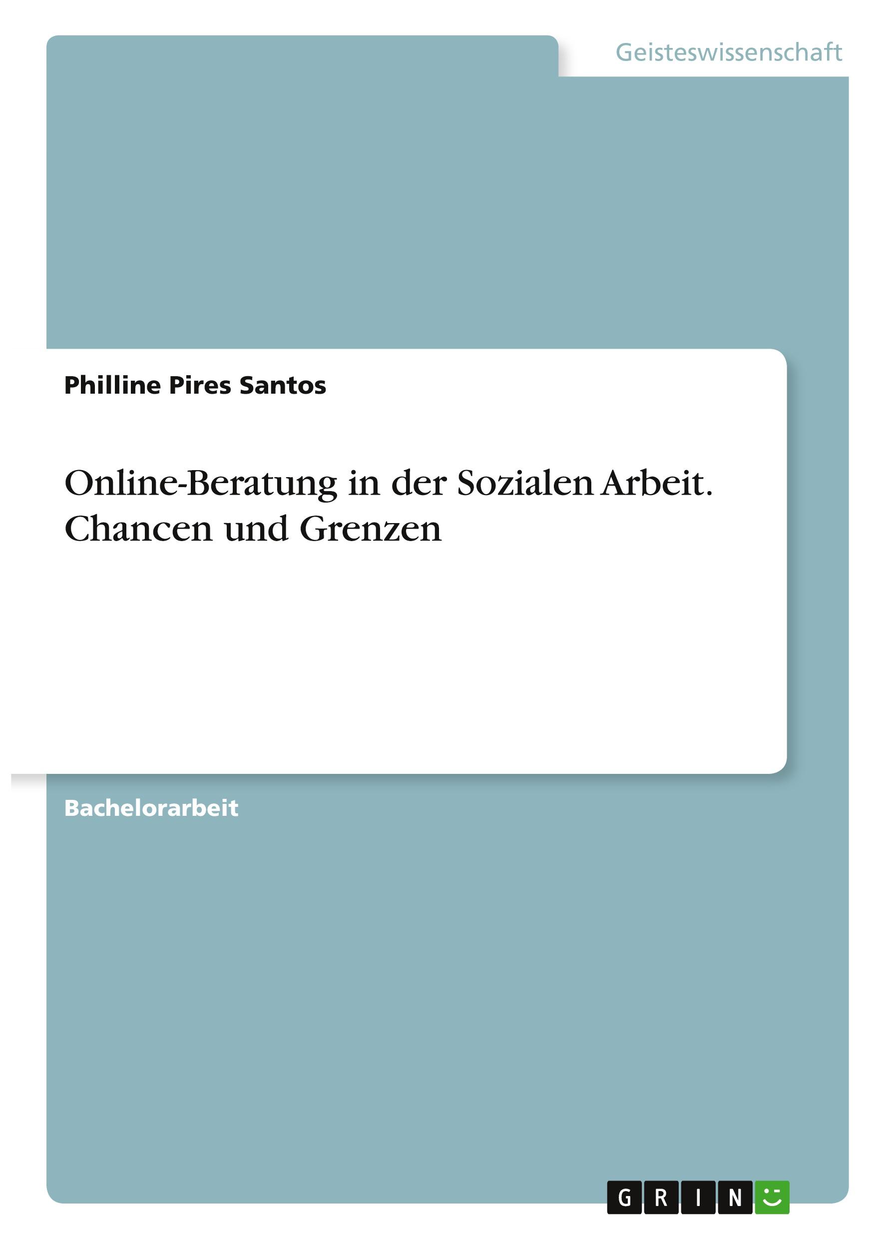 Online-Beratung in der Sozialen Arbeit. Chancen und Grenzen