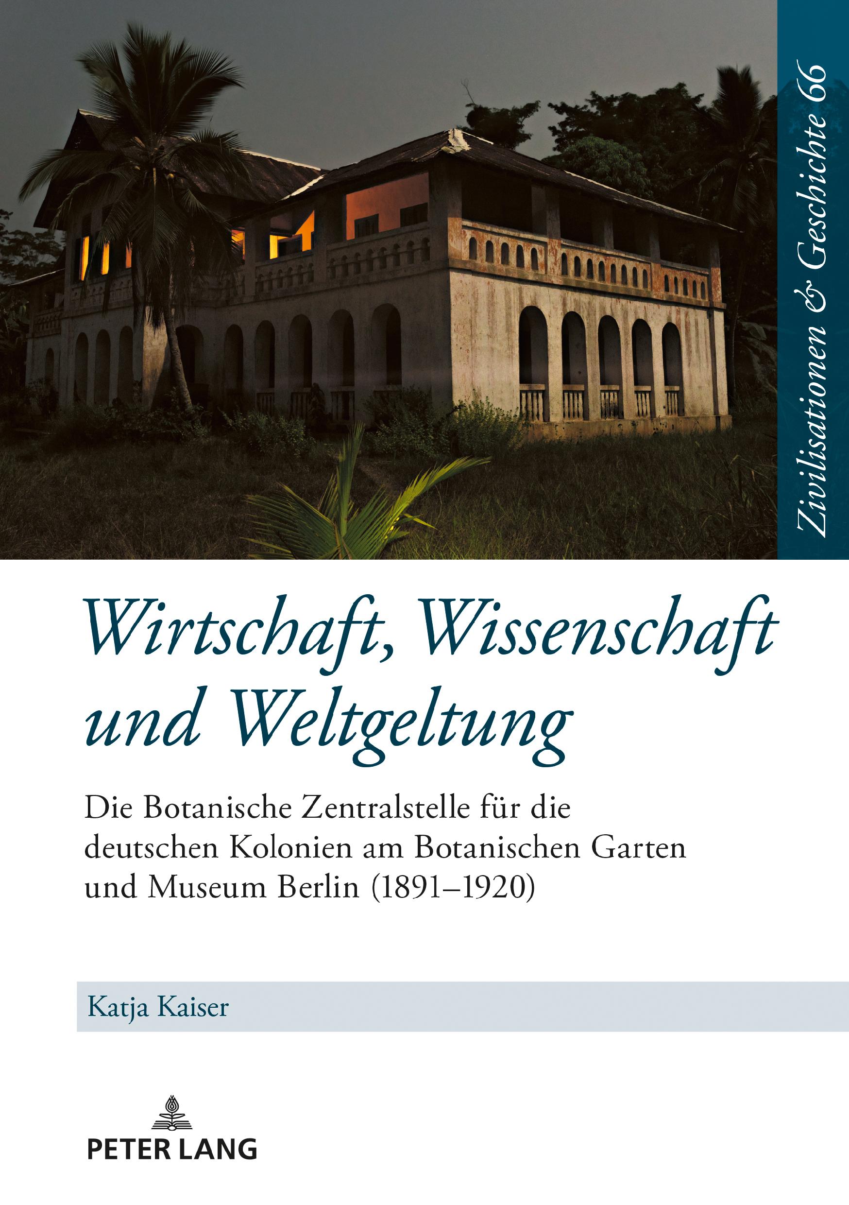 Wirtschaft, Wissenschaft und Weltgeltung.