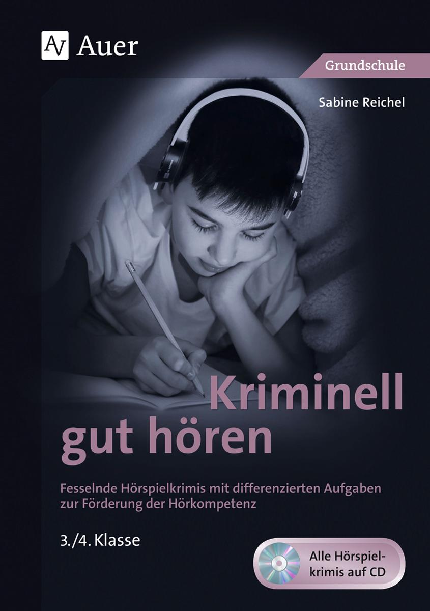 Kriminell gut hören, Klasse 3/4. Mit Download