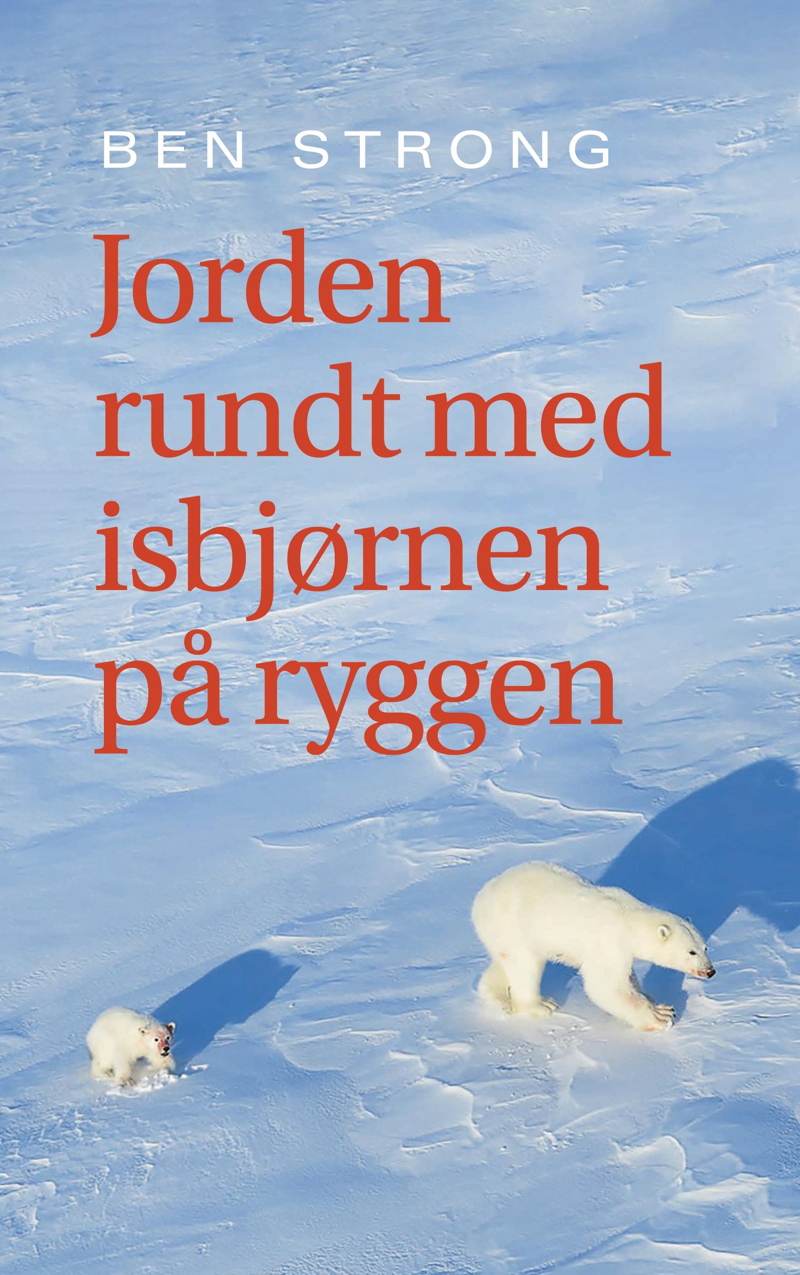 Jorden rundt med isbjørnen på ryggen