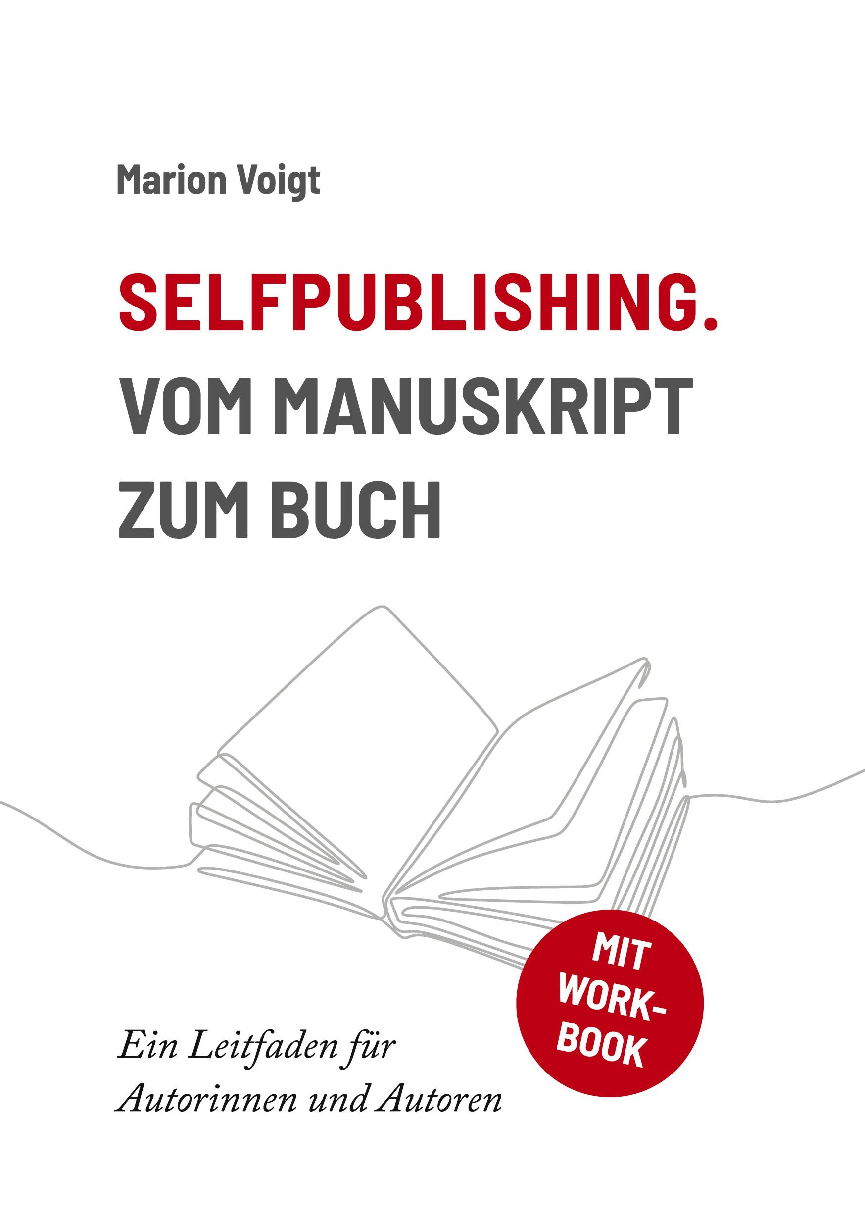 Selfpublishing. Vom Manuskript zum Buch