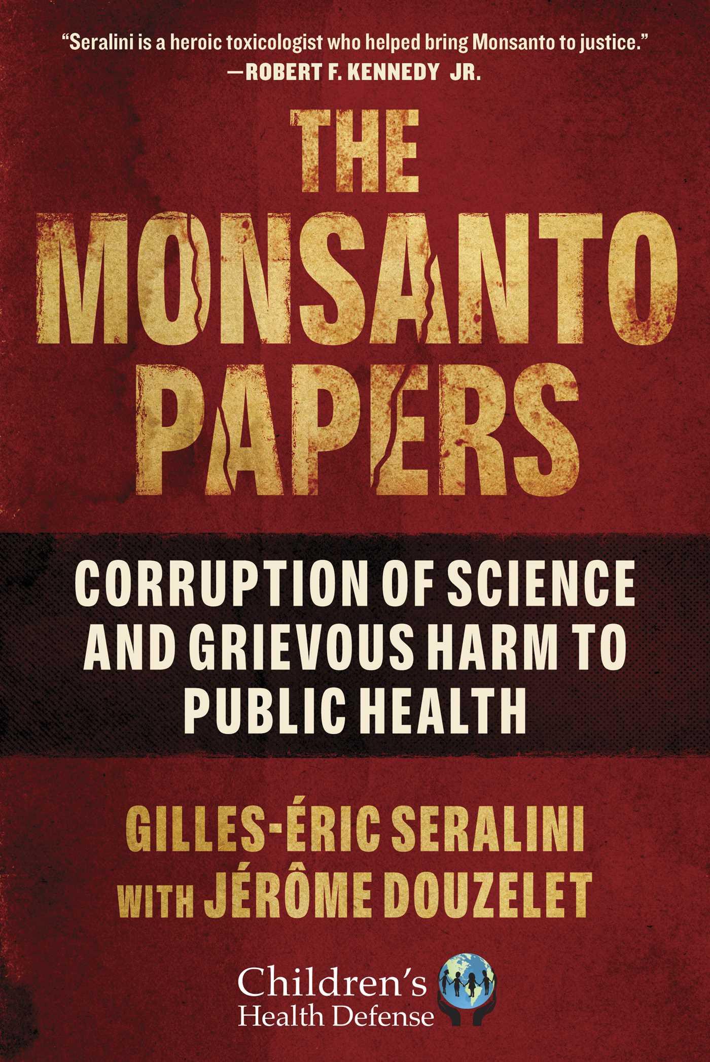 The Monsanto Papers