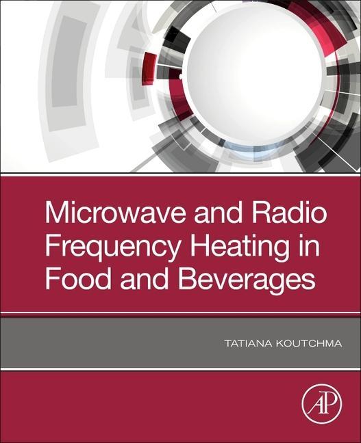 Microwave and Radio Frequency Heating in Food and Beverages