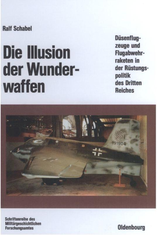 Die Illusion der Wunderwaffen