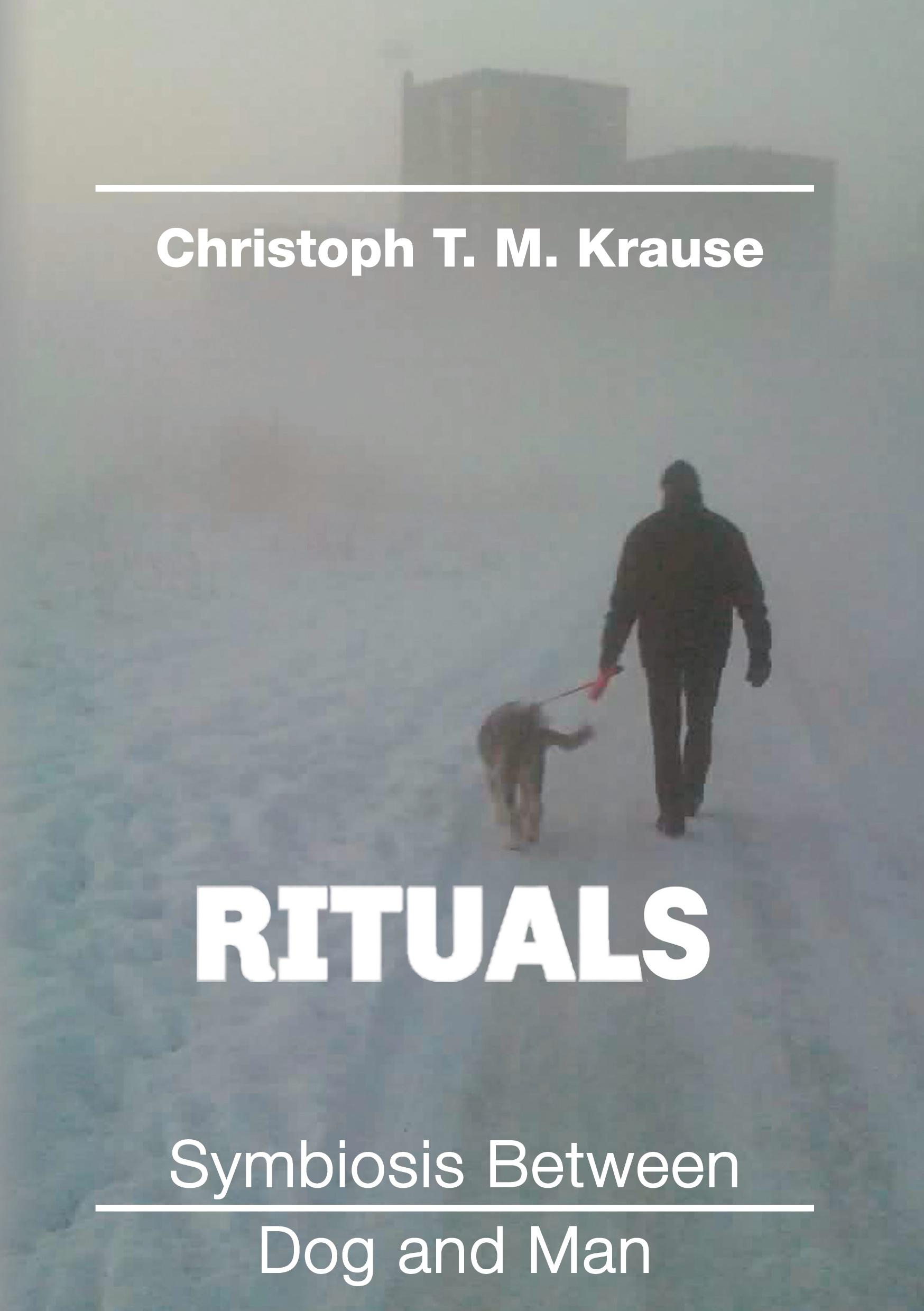 Rituals - Symbiosis between Dog and Man