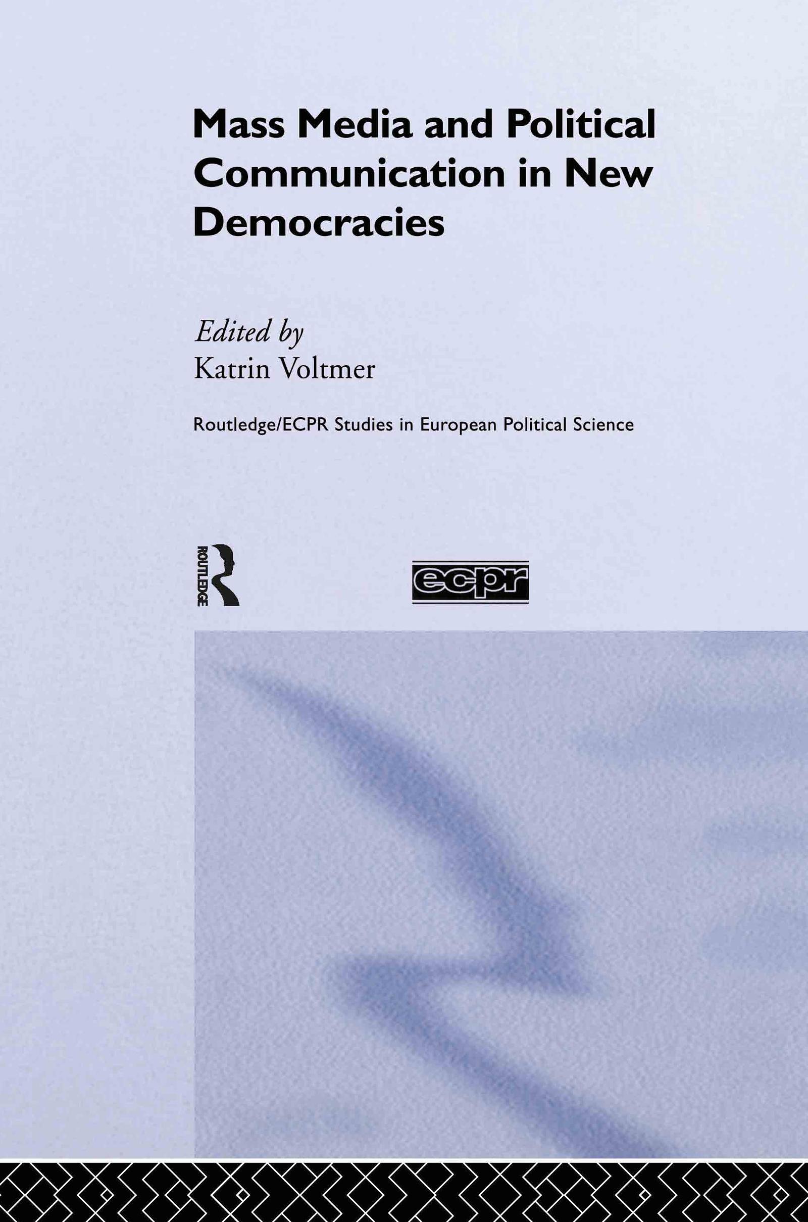 Mass Media and Political Communication in New Democracies