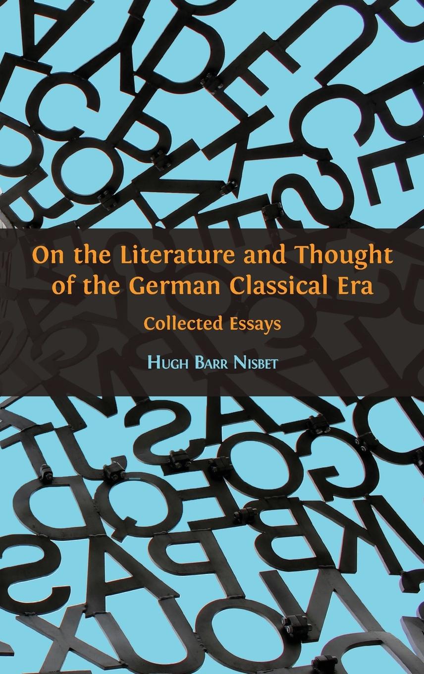 On the Literature and Thought of the German Classical Era