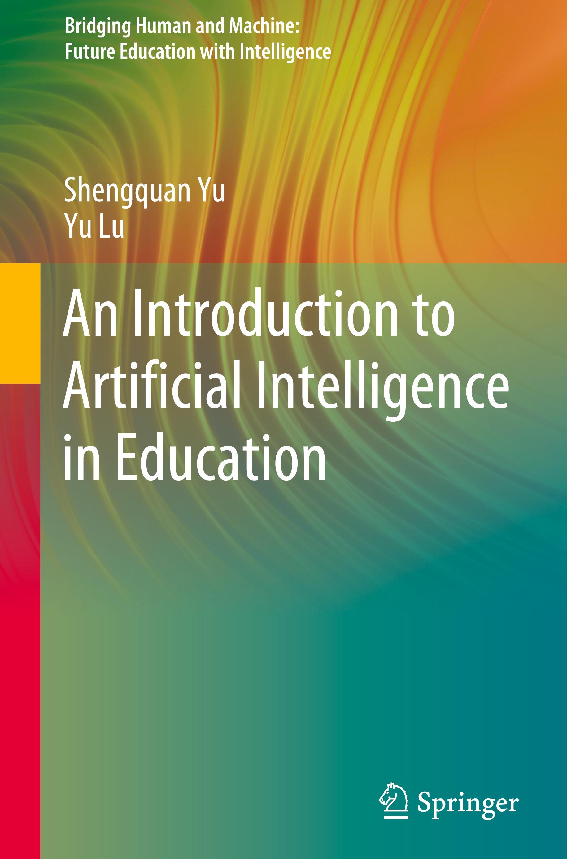 An Introduction to Artificial Intelligence in Education