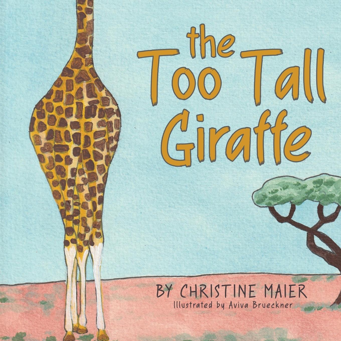 The Too Tall Giraffe