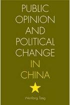 Public Opinion and Political Change in China