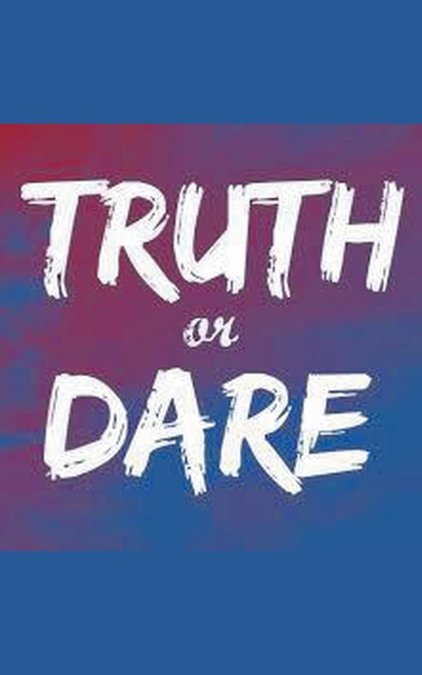 Truth or Dare