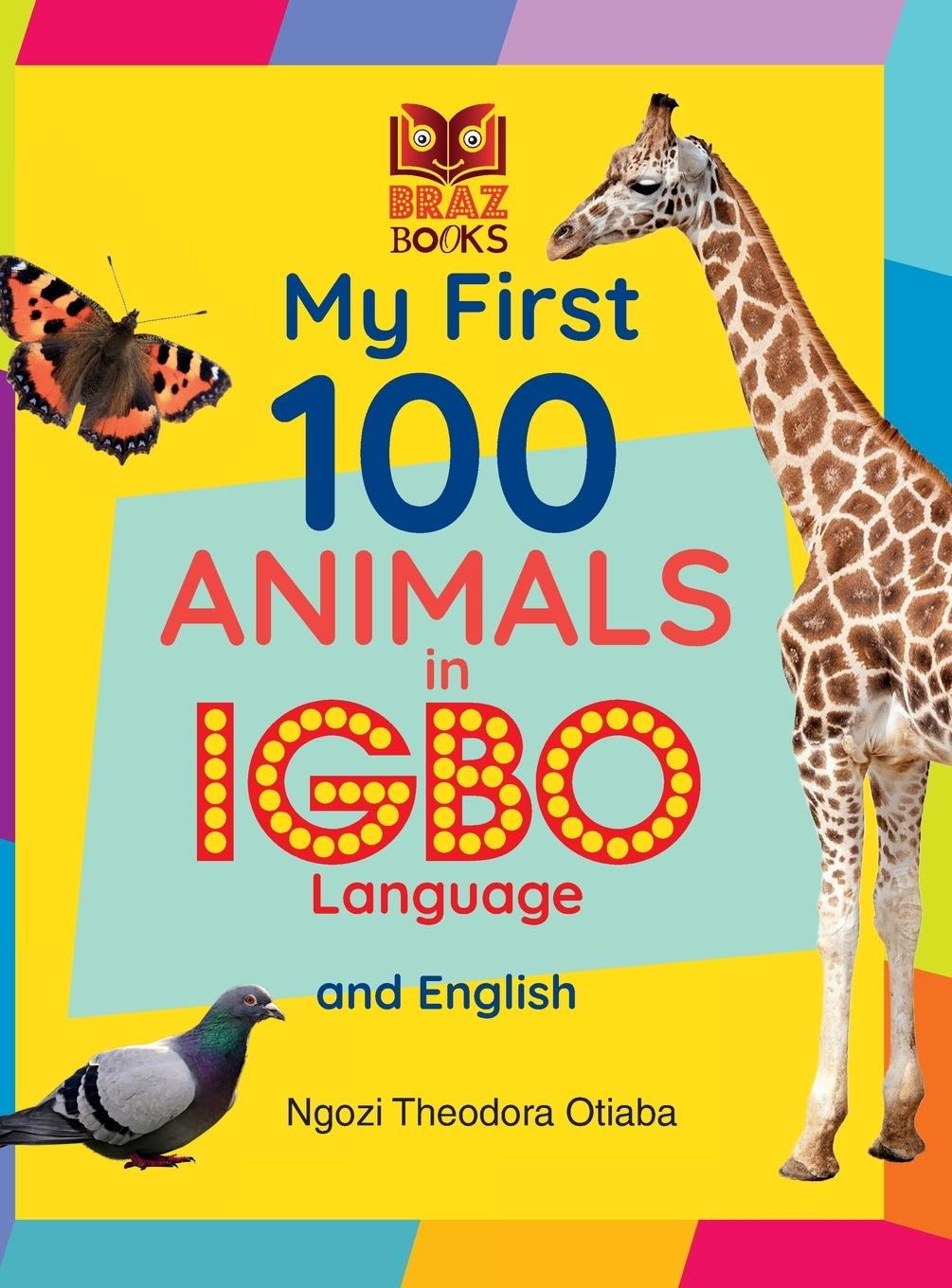 My First 100 Animals in Igbo Language and English