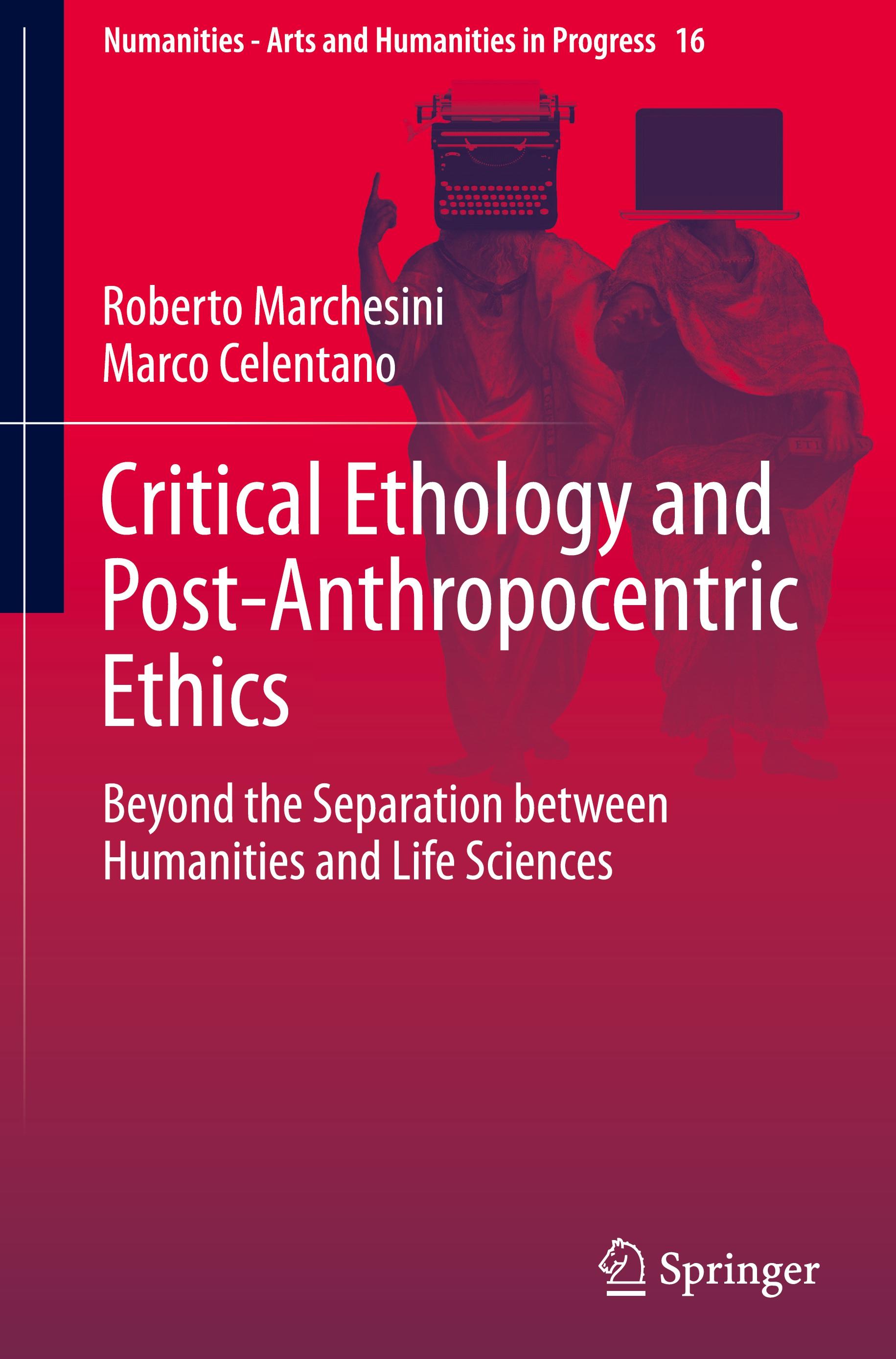 Critical Ethology and Post-Anthropocentric Ethics