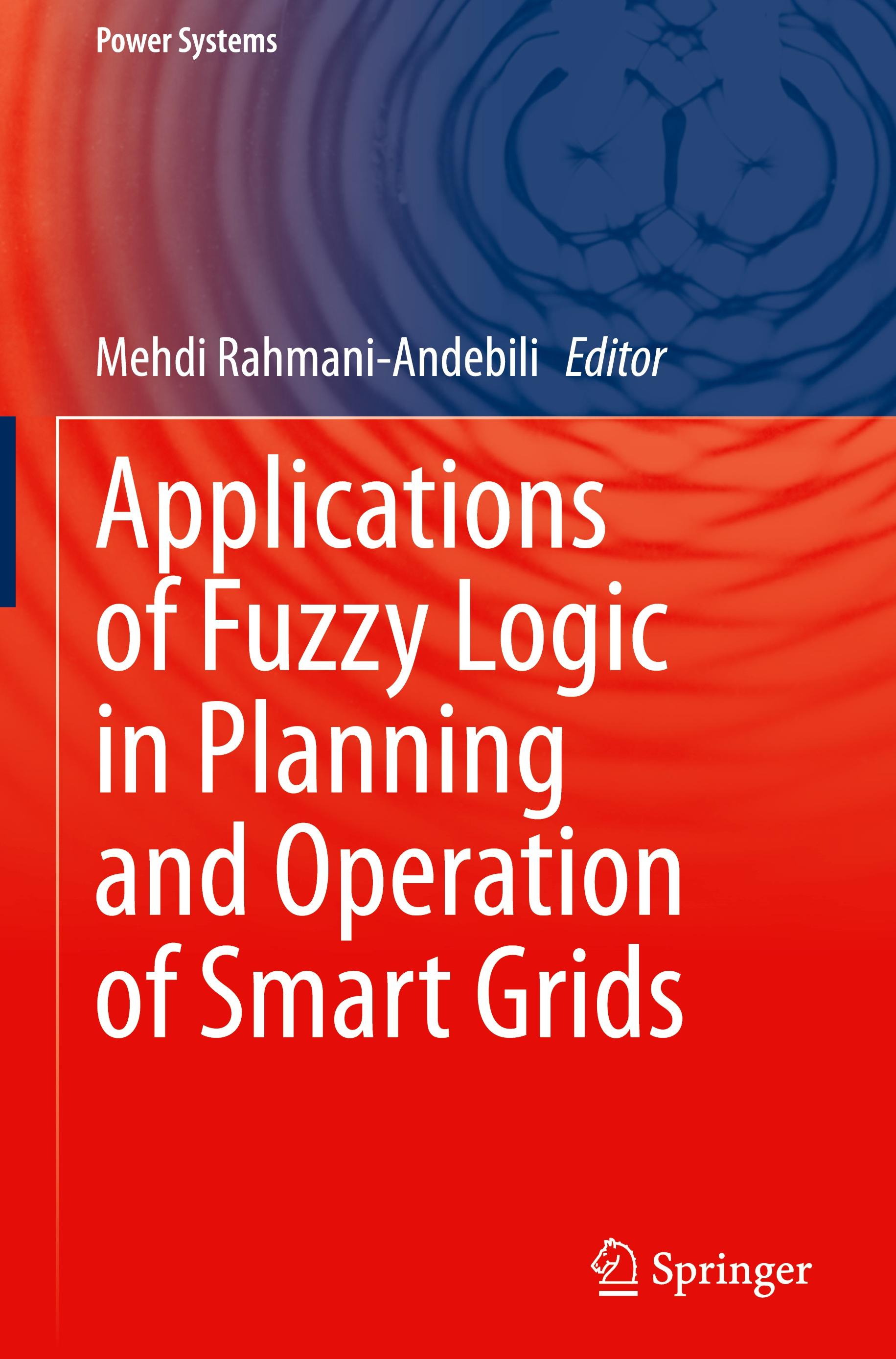 Applications of Fuzzy Logic in Planning and Operation of Smart Grids