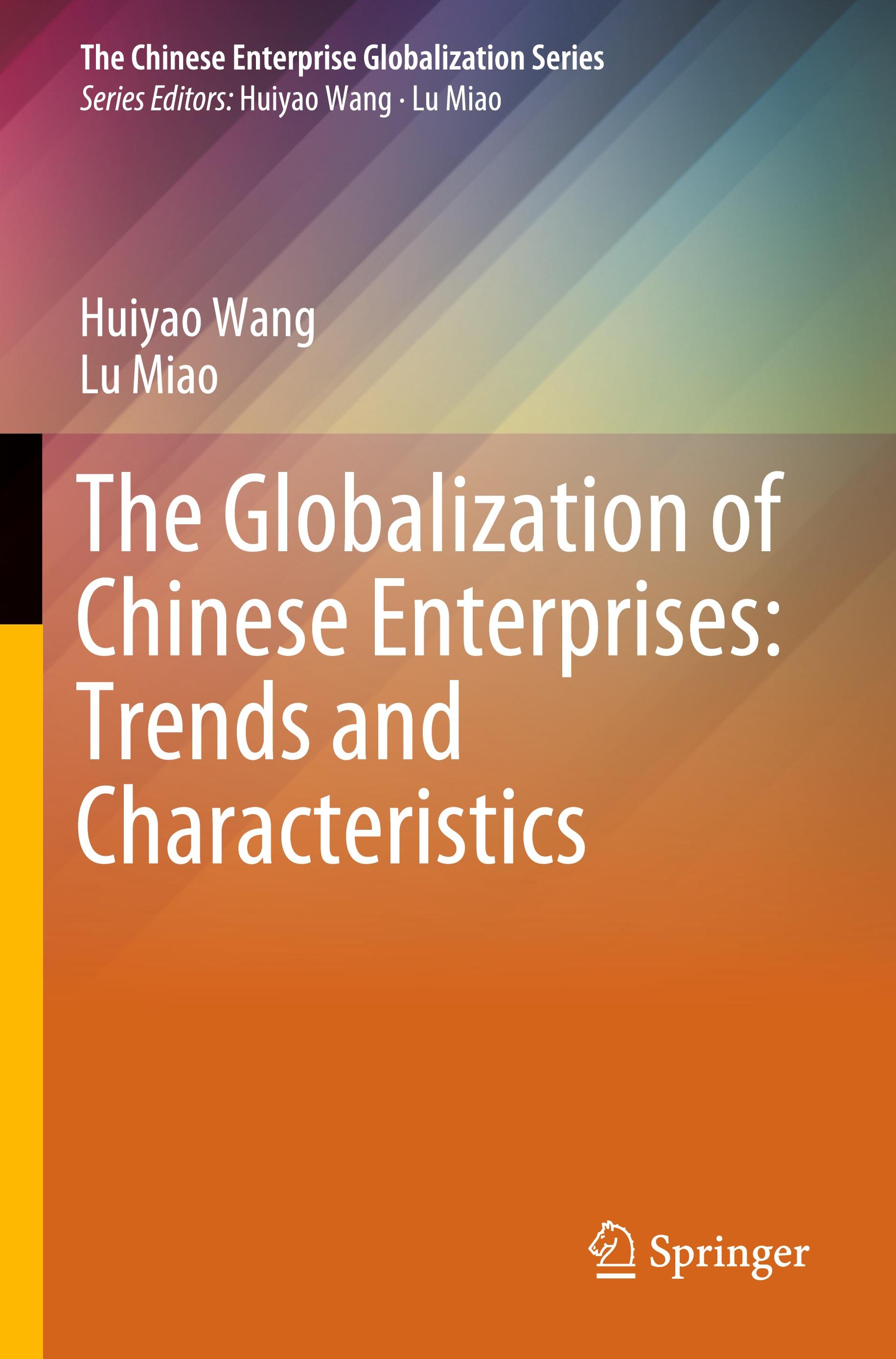 The Globalization of Chinese Enterprises: Trends and Characteristics